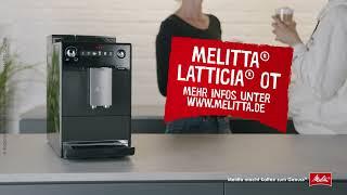 Melitta® Bedienung der Latticia OT®