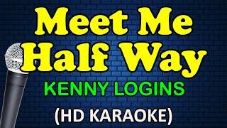 MEET ME HALF WAY - Kenny Logins (HD Karaoke)