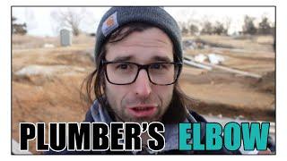 Building a House - I Have Plumber's Elbow!