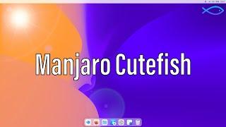 Manjaro Cutefish | A New Community Edition