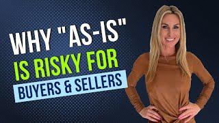 Why “As-Is” is Risky for Buyers & Sellers? Milana Real Estate Group