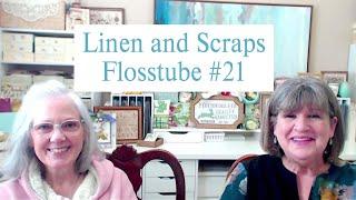 Linen & Scraps Flosstube #21 Chart and Kit Parade, Wips, and a bit of a Haul