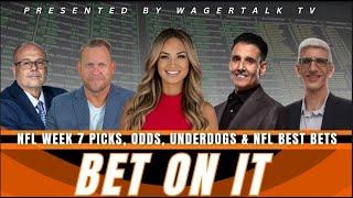 Bet On It - NFL Week 7 Predictions, Picks, Betting Odds, Player Props and Best Bets