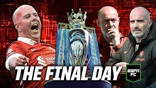 LIVE REACTION: The final day of the Premier League  | ESPN FC