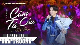 CẨM TÚ CẦU - LYRIC VIDEO | RAYO x HUỲNH VĂN | ĐAN TRƯỜNG COVER