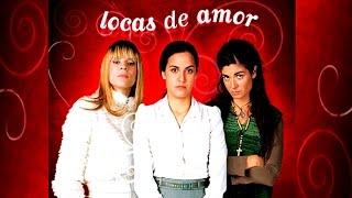 Locas de amor - Capítulo 1