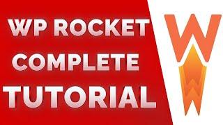 WP Rocket Complete Tutorial in 2024