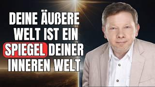 Warum Dein Innerer Zustand ALLES verändert | Eckhart Tolle