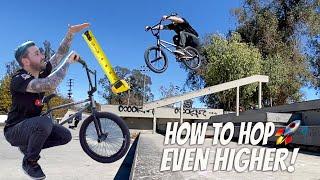 How To Bunnyhop EVEN HIGHER On A BMX! Guaranteed Results!