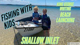 FISHING WITH KIDS. shallow inlet tips, king George whiting. Small boat