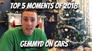 Top 5 Moments from GemmyD on Cars in 2018!