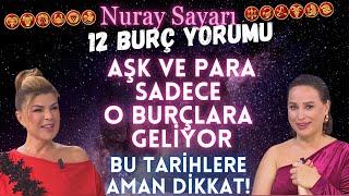 30 EYLÜL-6 EKİM Nuray Sayarı 12 Burç Yorumu Aşk ve Para sadece o burçlara geliyor Bu tarihlerde...