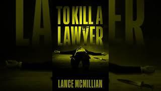 To Kill a Lawyer - Lance McMillian | Audiobook Mystery, Thriller & Suspense Full-Length