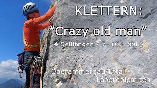 Klettern: "Crazy old man" - 4SL 7- (6+obl.) Oberammergau/Ettal - Laberdolomiten