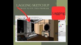 How to fix sketchup lagging issue?? Solution 10x fast in 2 mint