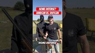 Which is better for home defense? A handgun or a shotgun?