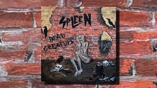 Spleen - Dead Creature (Full Album)