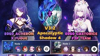 E0S0 Acheron x Fugue & E0S0 Castorice f2p Team | Apocalyptic Shadow | 3 Stars | V3.2 | HSR |