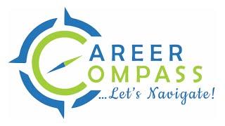 WELCOME TO CAREER COMPASS ... LET'S NAVIGATE