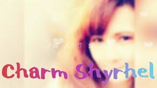  CHARM SHYRHEL 