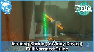 Ishodag Shrine (A Windy Device) - Full Narrated Guide - Tears of the Kingdom