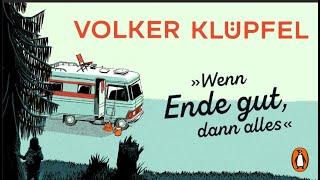 Volker Klüpfel | »Wenn Ende gut, dann alles« | Penguin Verlag