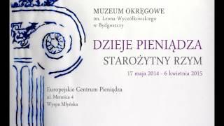 Dzieje Pieniądza Starożytny Rzym Muzeum Okręgowe im  Leona Wyczółkowskiego w Bydgoszczy