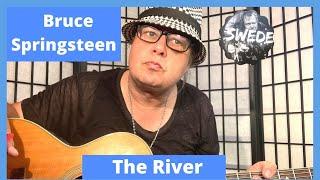 The River Guitar Lesson Bruce Springsteen Guitar Lesson by Swede