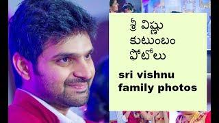 Actor sri vishnu family photos