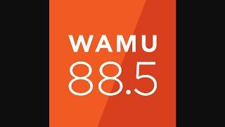 WAMU: "88.5 WAMU" Washington, D.C. 8pm TOTH ID--07/04/24