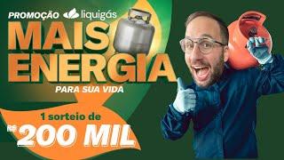 PROMOÇÃO LIQUIGÁS MAIS ENERGIA PARA SUA VIDA