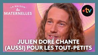 Julien Doré chante (aussi) pour les tout-petits - La Maison des maternelles #LMDM