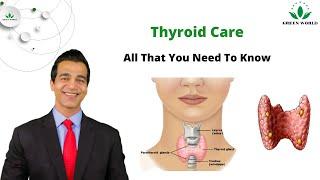 Thyroid Care Information - All that You Need to Know from Green World