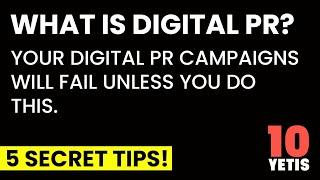 What is Digital PR - How to make your Digital PR campaign a success - Contains Top 5 Secret Tips