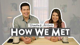 Michaela & Brandon: How We Met