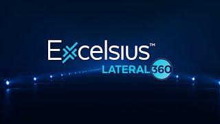 Excelsius® Lateral 360 Launch