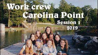 Carolina Point Work Crew Session 1 2019