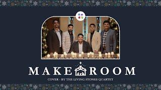 MAKE ROOM | COVER | LSQ #thelsq #christmas