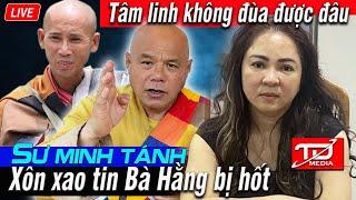 Xôn xao tin Bà Hằng BỊ HỐT lần 2 - Du tăng Thích Minh Tánh