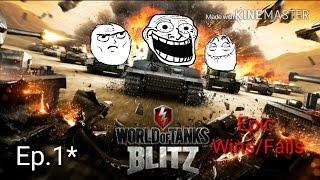 Wot Blitz Epic Wins and Fails Ep.1 (HD)