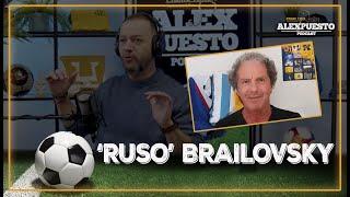 'Ruso' Brailovsky SIN FILTROS  ¿Rencor con América? Sus triunfos y fracasos | ALEXPUESTO