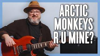 Arctic Monkeys R U Mine? Guitar Lesson + Tutorial
