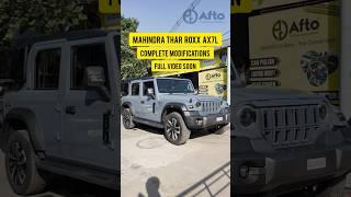 MAHINDRA THAR ROXX AX5L - Complete Modifications Full Video Soon #afto #coimbatore #thar #roxxax5l
