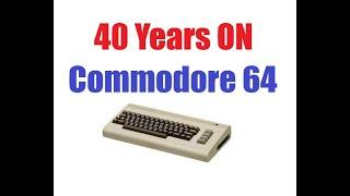 40 Years on The Commodore 64