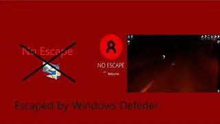 No Escape removal with windows defender