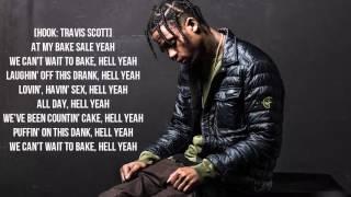 Wiz Khalifa ft Travis Scott Bake Sale Lyrics