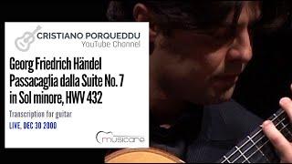 Cristiano Porqueddu plays G.F. Handel - Suite No. 7 in G minor, HWV 432