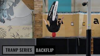 Tramp Series: Episode 16 - Backflip