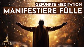 Manifestiere Fülle: Transformiere DEIN LEBEN mit dieser kraftvollen Meditation