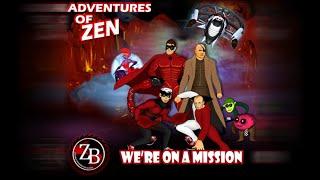 Zen Blender - We're On A Mission (Original)